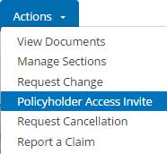 Personal Lines Processing Actions Request Policyholder Access Invite From the Client Center Home tab, click the