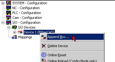 Appending a new box (Device -> right click -> Append Box )).
