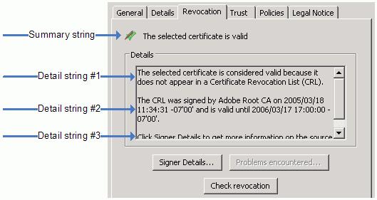 5 Revocation Tab GUI and Strings The Certificate Viewer s Revocation tab displays information about whether revocation checking occurred, the type of check, and its result.