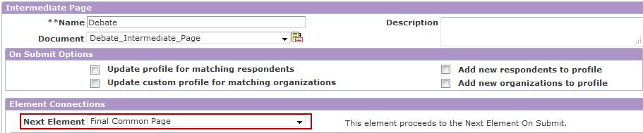 20. Double-click the other Intermediate page. In the Element Connections section, select the Final Common Page as the Next Element. 20. Click the Save button. Your flow should look like this: 21.