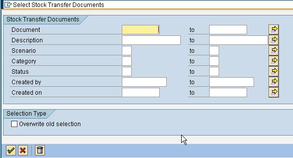 using various selection criteria: Document number: Number of the stock transfer document; Description of the stock transfer document Scenario: Manual or
