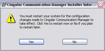 Section 2: Getting Started 5) After completing the Communication Manager installation, you will be prompted to restart your laptop PC.