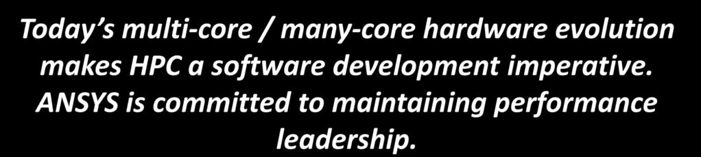 (HFSS 7) makes HPC a software development imperative.