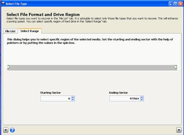 Selecting Region You can select a specific region of a hard disk or volume for the scanning process. Scanning process will search files only in the selected region. To select region: 1.