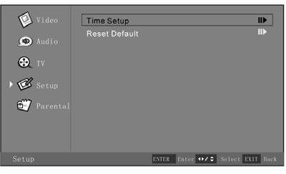 When finished, press the Menu button to exit the OSD Menu, or press Exit to make another selection. Time Setup Submenu Selection of Time Zone After entering the Time Setup submenu: 1.