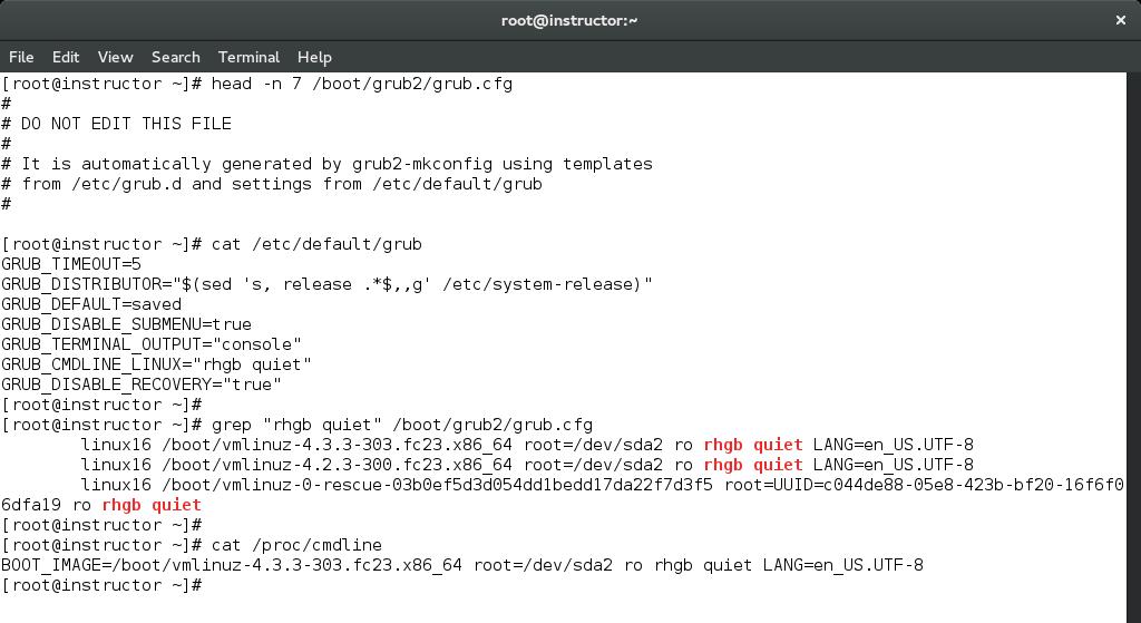 Via GRUB (bootloader( bootloader) config file (grub.cfg tells grub what to do when it runs; don t edit it. Instead, you edit /etc/default/grub, then run grub2-mkconfig.
