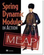 Demystifying OSGi bundles Excerpted from Spring Dynamic Modules in Action EARLY ACCESS EDITION Arnaud Cogoluegnes, Thierry Templier, and Andy Piper MEAP Release: June 2009 Softbound print: Summer
