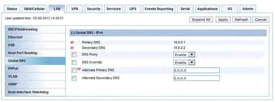 Global DNS When the cellular network grants the IP address to the device, it includes the IP addresses to its DNS servers.