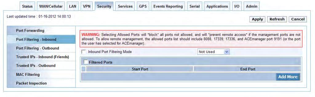 Security Configuration Port Filtering Inbound Port Filtering Inbound restricts unsolicited access to the AirLink device and all LAN-connected devices.