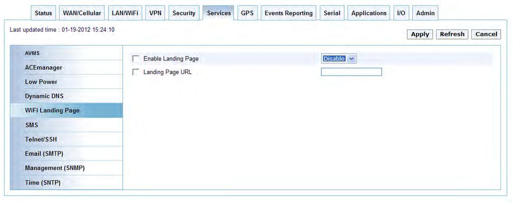 Services Configuration WiFi Landing Page The WiFi Landing Page allows you to enable or disable the Landing Page identified by a Landing Page URL address.
