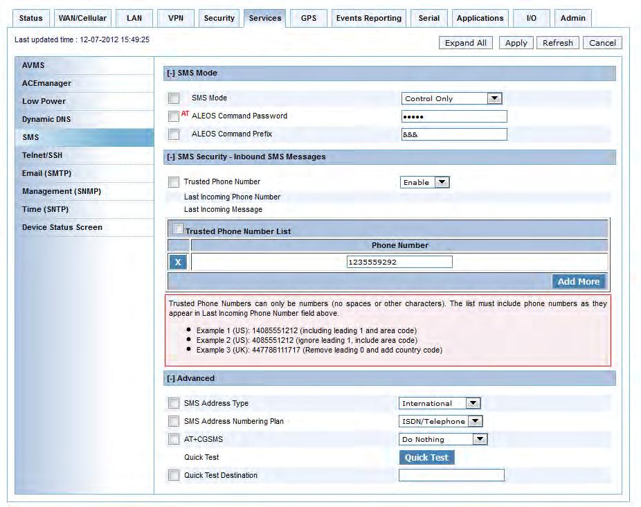 ALEOS 4.3.3 Configuration User Guide Configure ALEOS for Control Only mode 1. In ACEmanager, go to Services > SMS. Figure 8-9: ACEmanager: Services > SMS 2. In the SMS Mode field, select Control Only.
