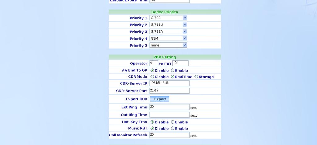 Step 2: In your epbx, go to [Configuration IP PBX] to set the CDR Mode to RealTime and also set the CDR-Server IP.