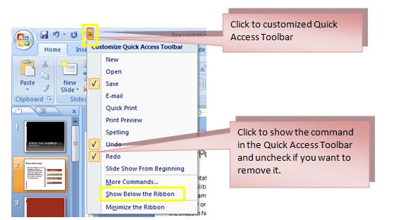 6 THE PNP BASIC COMPUTER ESSENTIALS e-learning (MS Powerpoint 2007) QUICK ACCESS TOOLBAR The Quick Access Toolbar (QAT) is a Windows Office feature that contains a set of predefined or commonly used