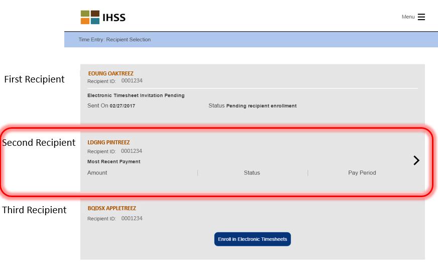 Provider Home Page For Providers: Once you log into the IHSS website you will be taken to this screen Time Entry Recipient Selection. This example shows three Recipients each with a different status.