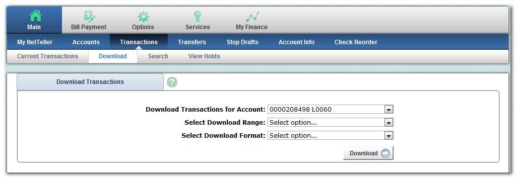 Download Download transactions since last statement or based on date range.