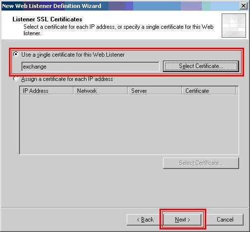 Click Select Certificate button Select your appropriate Certificate you have loaded onto your ISA server.