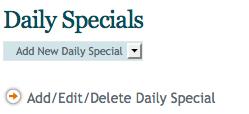 Edit your daily specials Daily specials appear