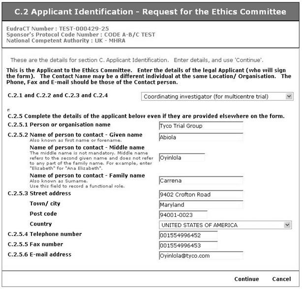 5. Click the link C.2. Application to the Ethics Committee and the C.2 Application Identification Request for the Ethics Committee screen appears. 6. Complete the information on the screen.