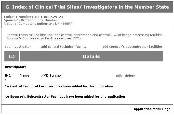 Fig. 73 G. Index of Clinical Trial Sites / Investigators in the Member State one investigator added 5. From this screen the following options can be taken. 1.