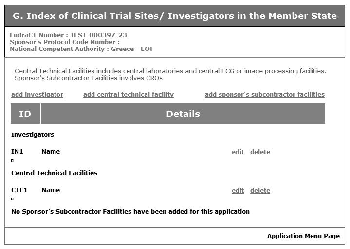 Fig. 75 G. Index of Clinical Trial Sites one investigator and one CTF 9. From this screen the following options can be taken. 1. The options for investigators detailed in step 5. 2.