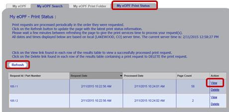Part 5: Use Print Status 1 2 Click on the My eopf Print Status tab to display the My eopf Print Status page. The results list the print requests you have made.