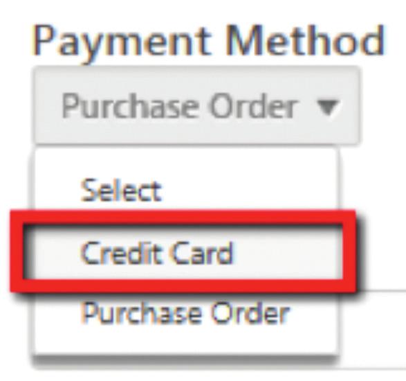 Select method of payment from dropdown list. For Credit Cards, select Credit Card option in dropdown.