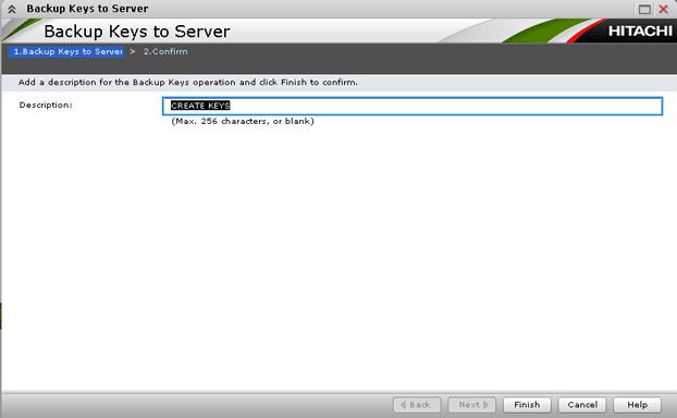 Backup Keys to Server window Item Description Description Optionally, enter a description for