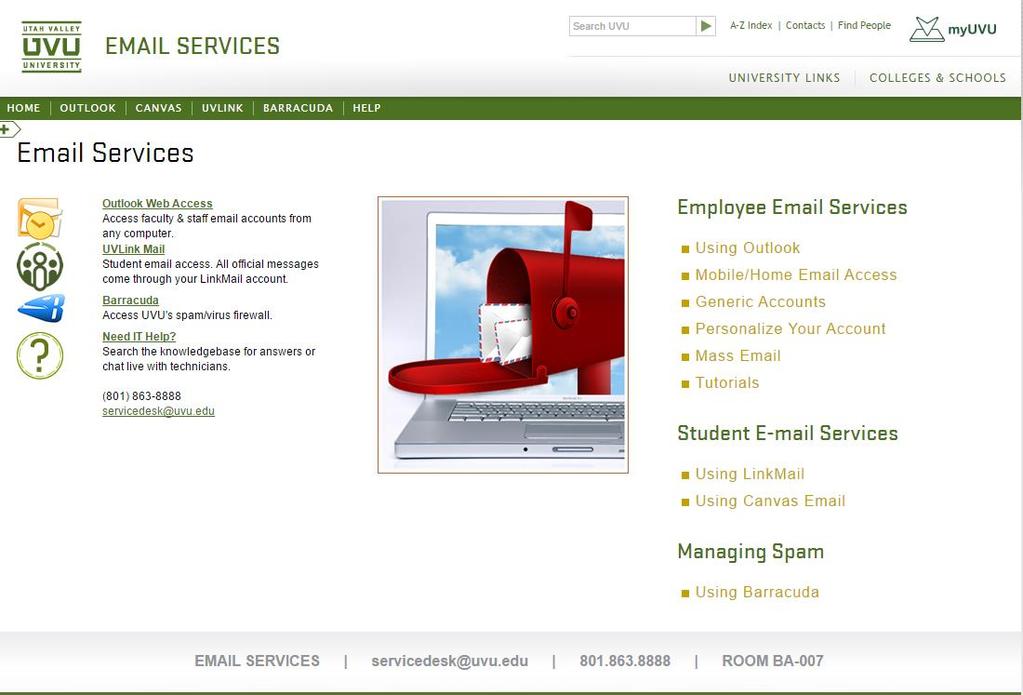 Email Configuring your Email Account New employees must configure their Email address before using otherwise the address will be UVID@uvu.