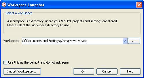 Chapter 2 Installing VP-UML with No-Install Note For Linux and Mac OS X platforms, execute the file 'run_vpuml' inside %NO-INSTALL- DECOMPRESSED-FOLDER%/launcher 2. The Workspace Launcher appears.