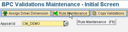 4.1.2 Rule Maintenance 1. Click on the Rule Maintenance button to define the validation rules as shown below.