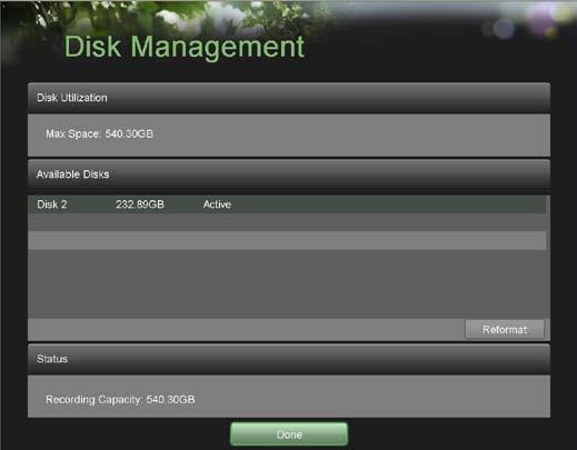Managing Disks Checking Disk Status The status of all installed hard disk drives (HDD) can be checked under the Disk Management menu. To check the status of installed disks: 1.