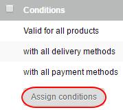 Step 4 Click the button Assign conditions.