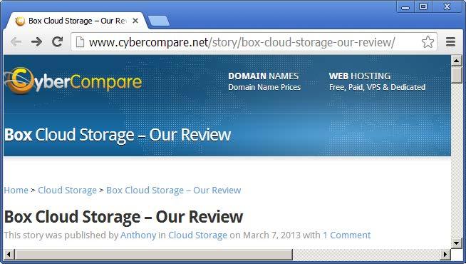 4.2 Anthony of CyberCompare.net reviewed Box and rated it 3 out of 5. Anthony claims Box's service is great, but it does not bring anything new to the table.