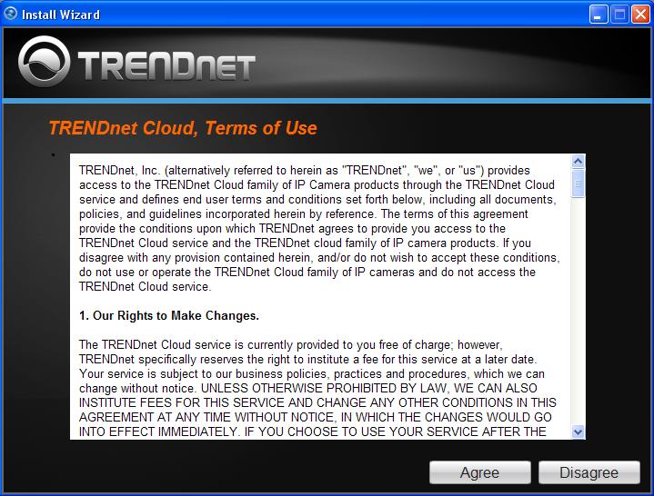 1. This is TRENDnet s Terms of Use. Click Agree to continue. 3. The most important part of the setup process is the network connection type.