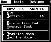 2 Run Menu The Run Menu is used to execute the part program. The part program can be tested graphically or it can be used to actually machine a part.