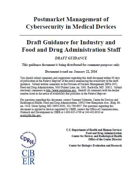 New Draft Guidance Comment period closes Thursday, April 21, 2016 New Policy: An framework for assessing security and clinical risk of marketed devices using current regulation