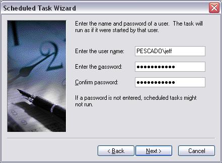 7. You must now specify a valid Windows username and password for the task to use so that it can be run whether you are logged on or not. Enter your authentication information and then click Next. 8.