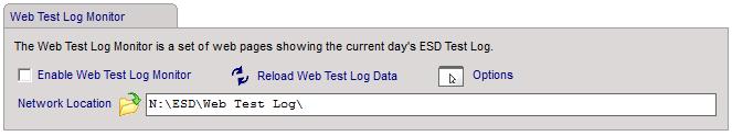 To enable the Web Test Log Monitor; - Go to the Admin - Network Admin page and Click Web Monitors In the "Web Test Log Monitor" section Click the "Enable Web Test Log Monitor" check box.