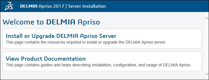 DELMIA Apriso DELMIA Apriso 2017 Installation Guide 56 4 DELMIA Apriso Application Server Installation This chapter covers the fresh installation of the DELMIA Apriso Application Server (with no