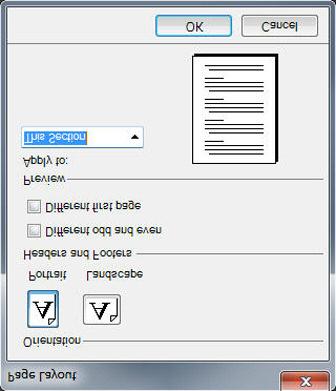 WORKING WITH PAGE LAYOUT In the Page Layout dialog, click one of the following orientations: Portrait Landscape 4 5 Check the desired Headers and Footers options.