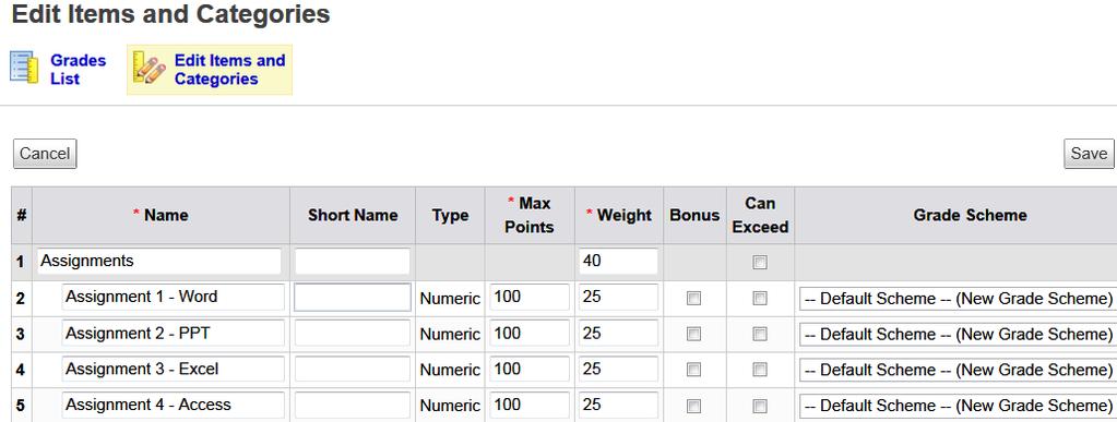 Click the Edit Selected Grade Items icon at the top or bottom of the list Use the table to update fields and click Save: NOTE: You can only edit the Name, Short Name, Max Points, Weight,