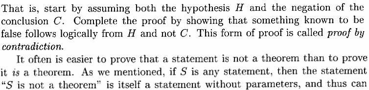 III Proof by Contradiction: H not C implies falsehood Be regarded as an observation than a theorem For any sets