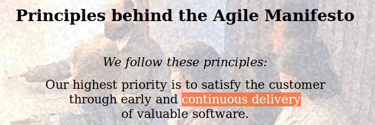 It's Agile (Ever Since) Satisfy the customer!