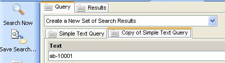 3. Switch to the Search mode, from the More Options select the type of query that corresponds to the query form you are copying 4.