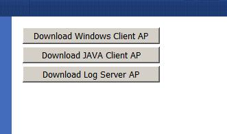 Chapter 4. Configuration Download The Download page lets you download the standalone Windows Client AP, Java client AP and Log Server AP. 1. Click the button of the AP you want to download. 2.