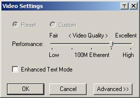 Chapter 5. The Client Viewer Video Settings The Video Settings dialog box allows you to adjust the placement and picture quality of the remote screen display on your monitor.
