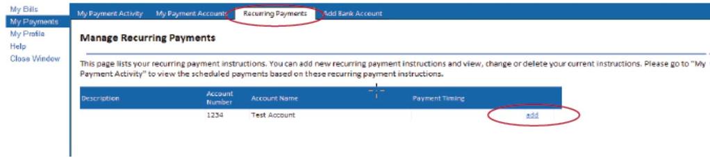 Click My Payments on the left menu. 4. Click Add Bank Account. 5. Add Bank Account information. 6. Click Add. 7.