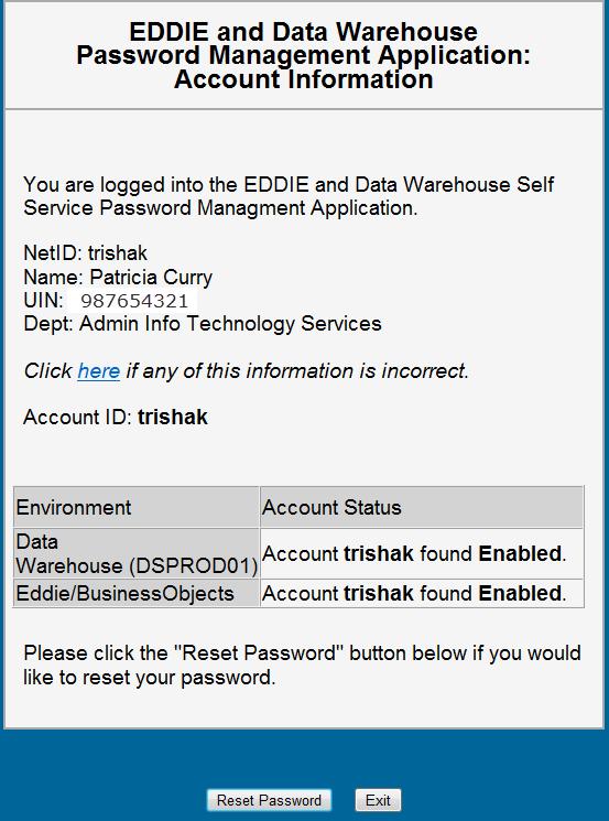 Enter your Enterprise ID and password when prompted. Once logged into the Password Management Application: 1. Click the Reset Password button. 2.