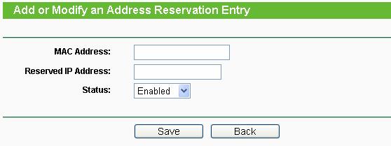 4.7.3 Address Reservation Choose menu DHCP Address Reservation, you can view and add a reserved address for clients via the next screen (shown in Figure 4-28).