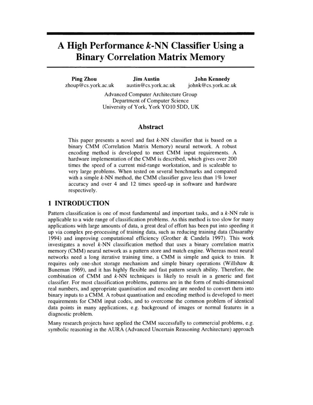 A High Performance k-nn Classifier Using a Binary Correlation Matrix Memory Ping Zhou zhoup@cs.york.ac.